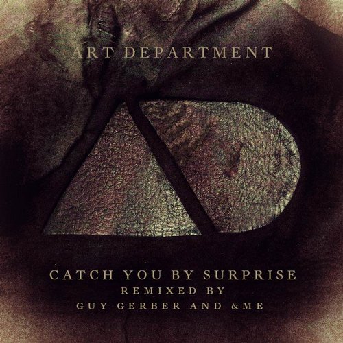 Art Department – Catch You By Surprise Remixes
