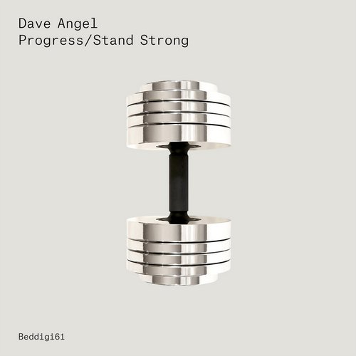 Dave Angel – Progress / Stand Strong