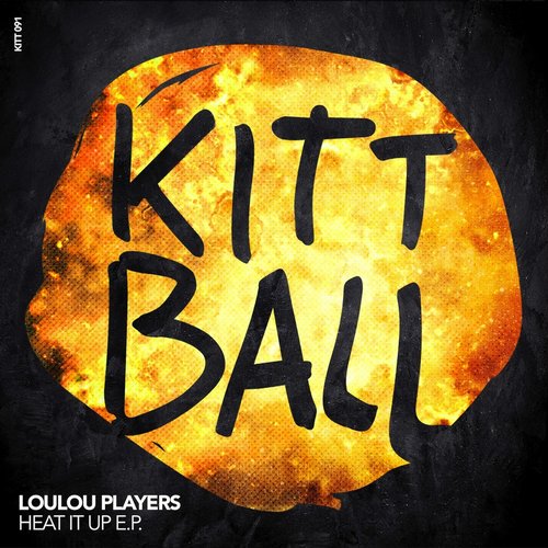 Loulou Players – Heat It Up