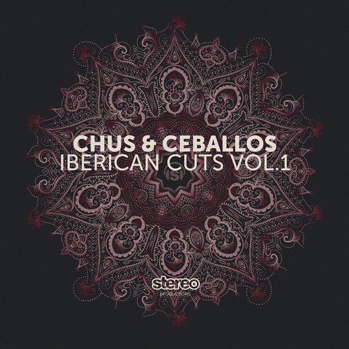 Chus & Ceballos – Iberican Cuts Vol.1