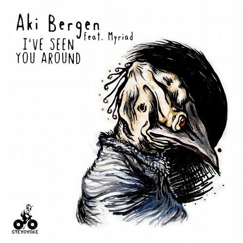 Aki Bergen feat. Myriad – I’ve Seen You Around