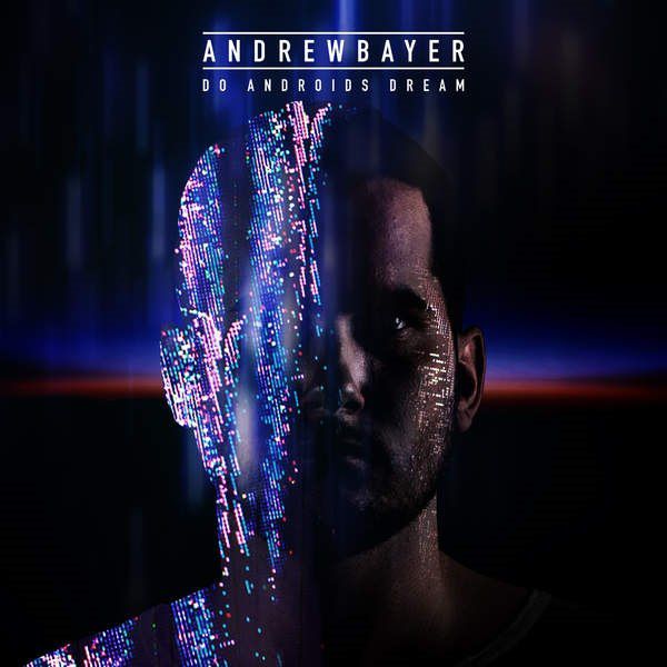 Andrew Bayer – Do Androids Dream