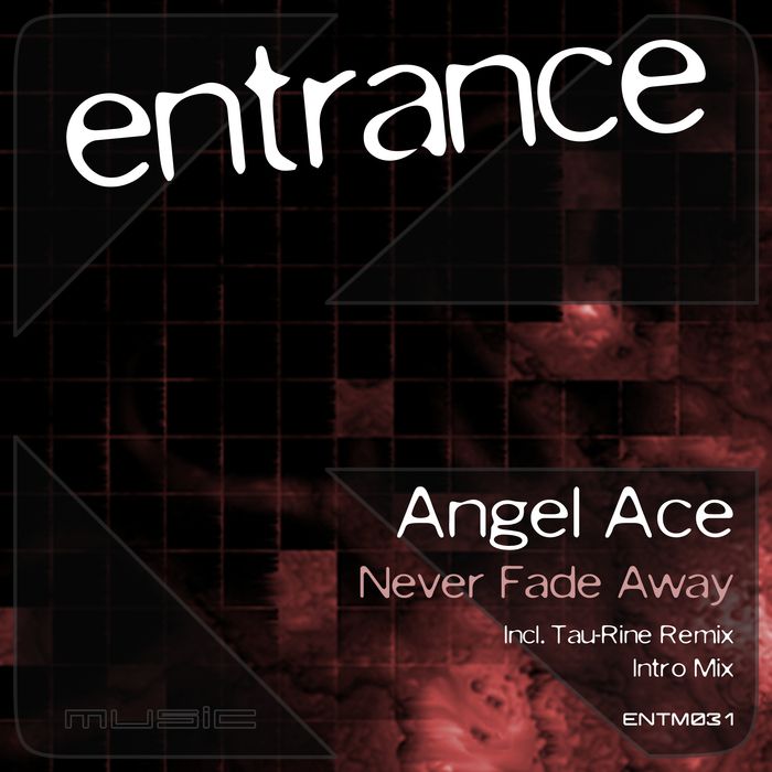 Angel Ace – Never Fade Away
