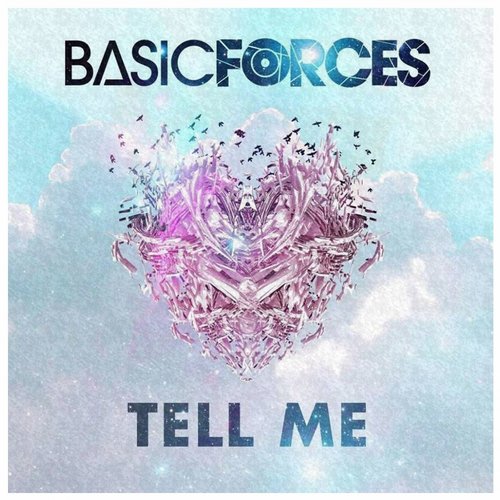 Basic Forces – Tell Me EP