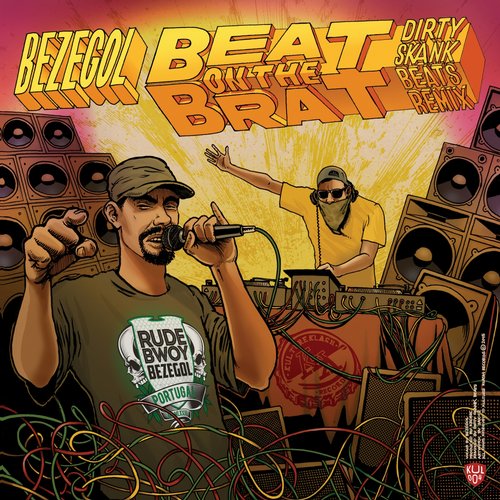 Bezegol – Beat on the Brat (Dirty Skank Beats Remix)