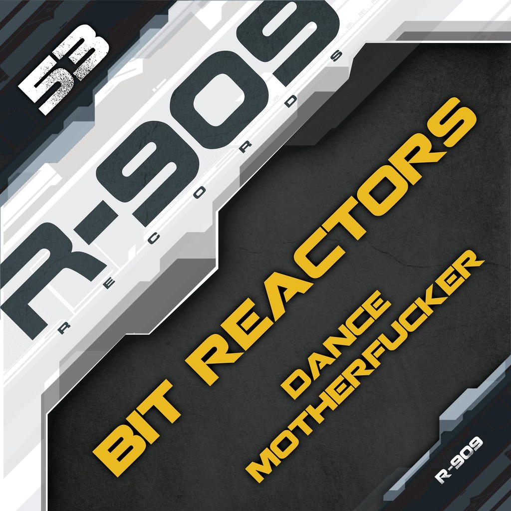 Bit Reactors – Dance Motherfucker