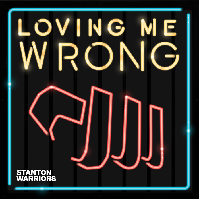 Stanton Warriors – Loving Me Wrong (remixes)
