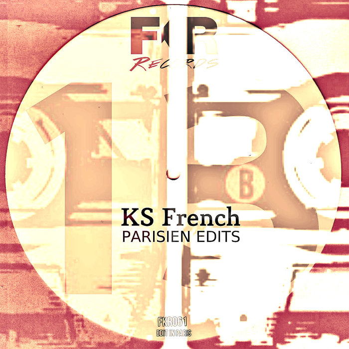 Ks French – Parisien Edits V13