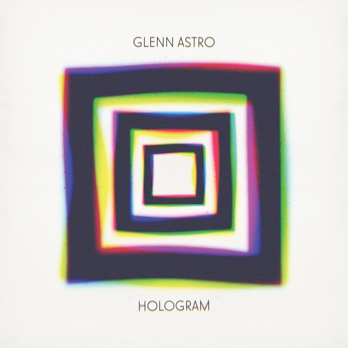 Glenn Astro – Hologram