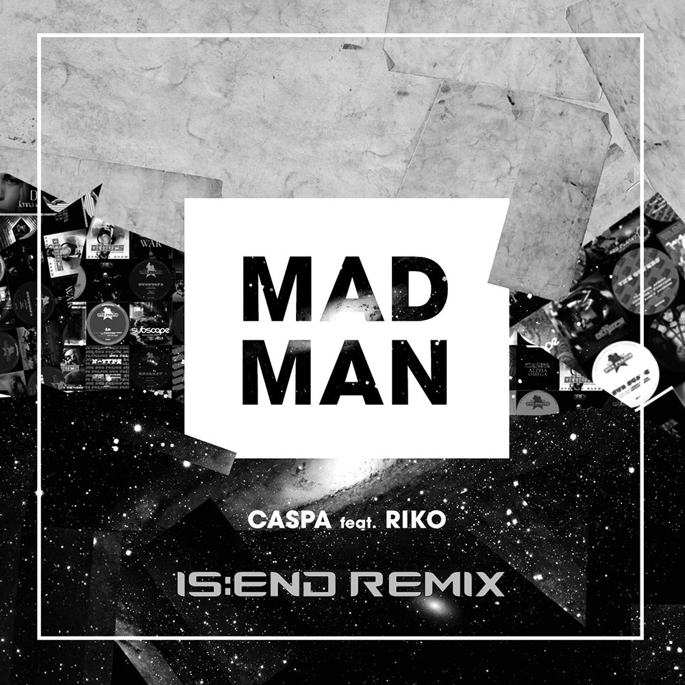 Caspa & Riko – Mad Man (Is​:​end VIP Remix)