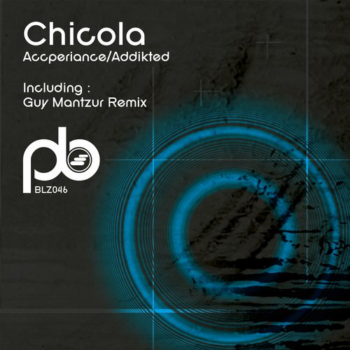Chicola – Accperiance / Addikted
