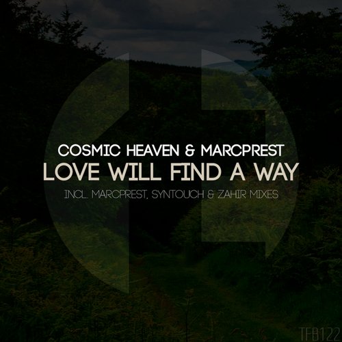 Cosmic Heaven & Marcprest – Love Will Find A Way