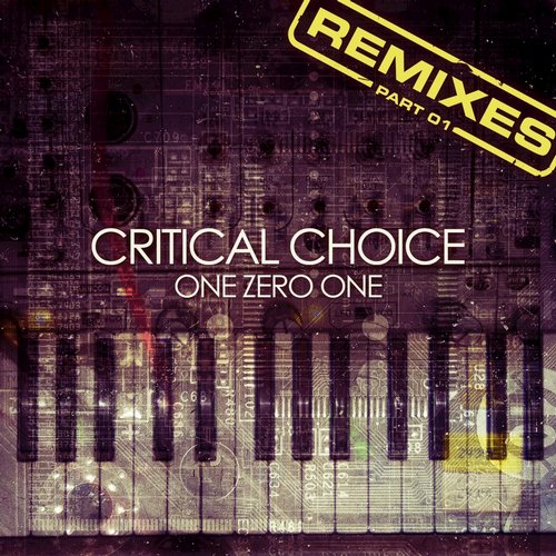 Critical Choice – Critical Choice Remixes, Pt. 01