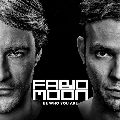 DJ Fabio & Moon – Be Who You Are
