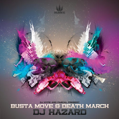 DJ Hazard – Busta Move / Death March
