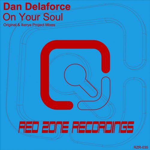 Dan Delaforce – On Your Soul