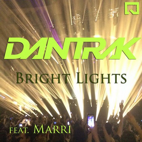 Dantrak & Marri – Bright Lights