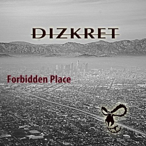 Dizkret – Forbidden Place