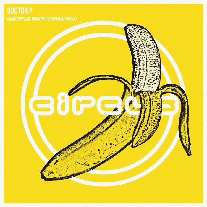 Doctor P – Going Gorillas (Doctor P’s Bananas Remix)