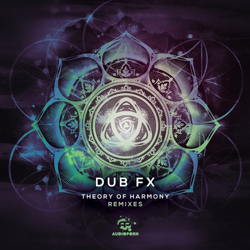 Dub FX – Theory Of Harmony: Remixes