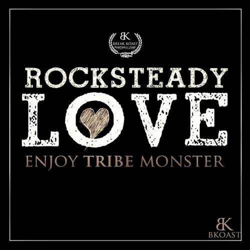 Enjoy Tribe Monster – Rocksteady Love