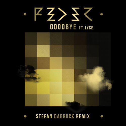 Feder feat. Lyse – Goodbye (Stefan Dabruck Remix)