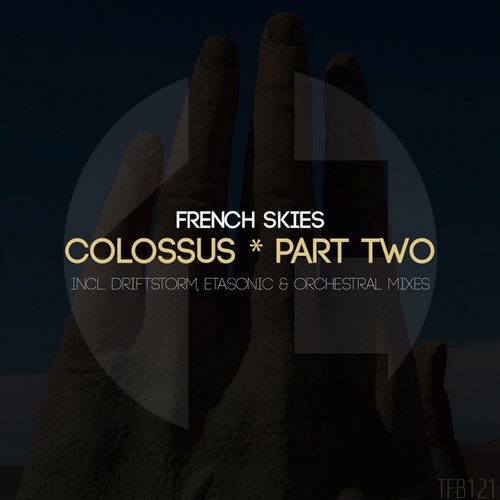 French Skies – Colossus, Pt. 2