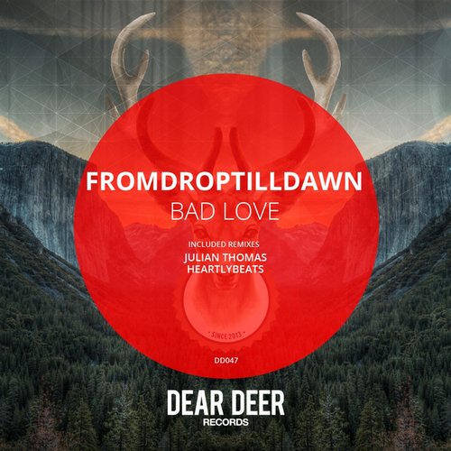 FromDropTillDawn feat. Olivia Barbera – Bad Love