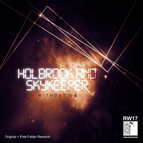 Holbrook & SkyKeeper – Without Us