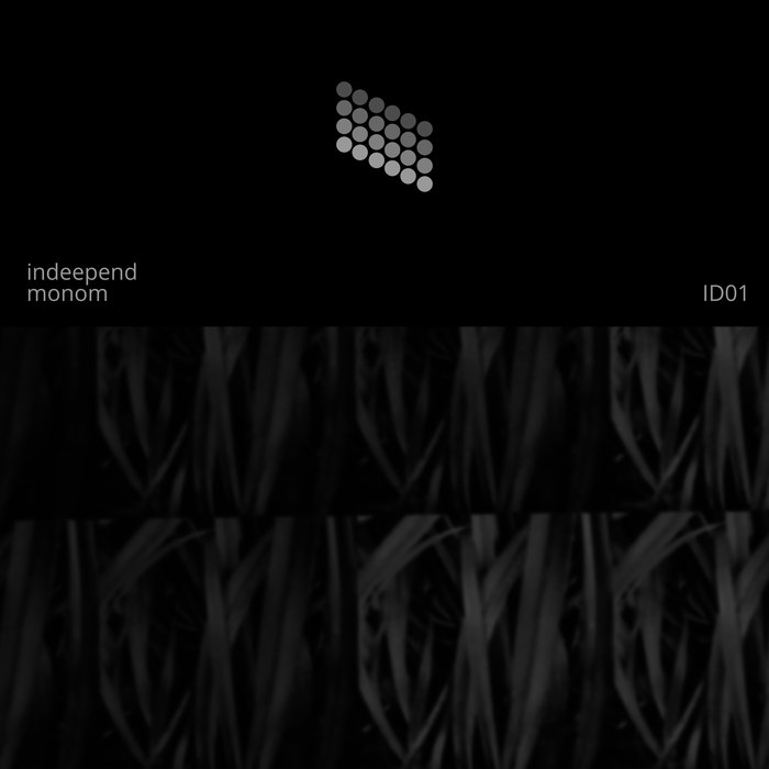 Indeepend – Monom