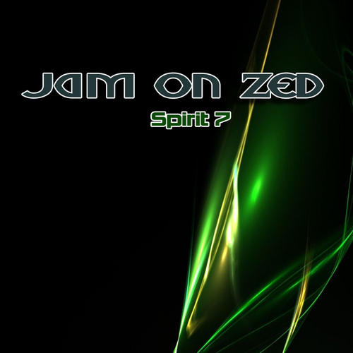 Jam on ZeD – Spirit 7