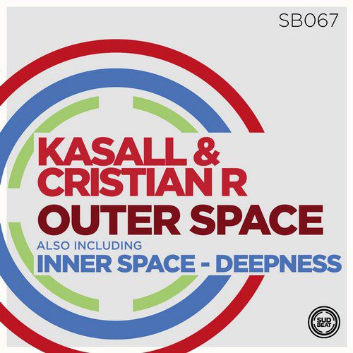 Kasall & Cristian R – Outer Space