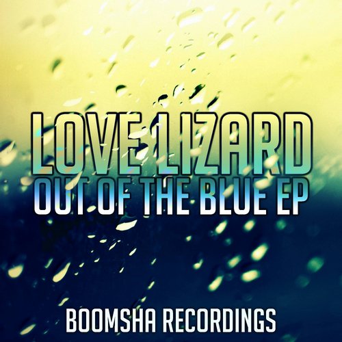 Love Lizard – Out Of The Blue EP