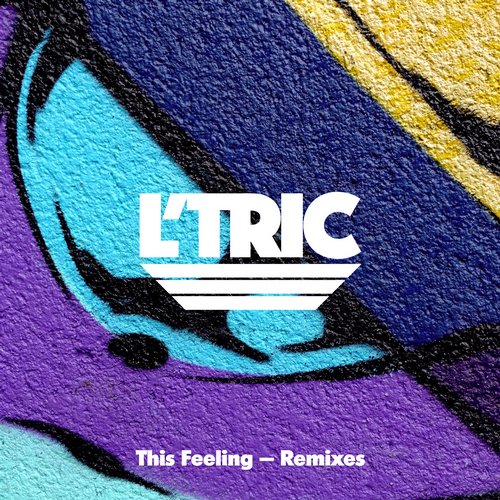 L’Tric – This Feeling Remixes