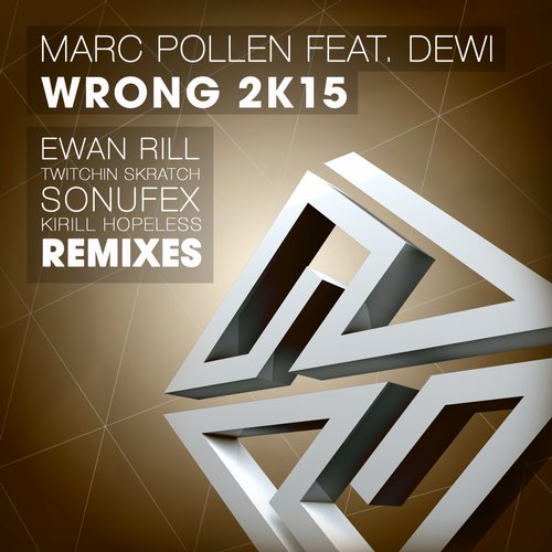 Marc Pollen feat. Dewi – Wrong 2K15