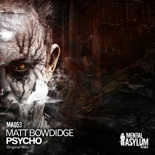 Matt Bowdidge – Psycho