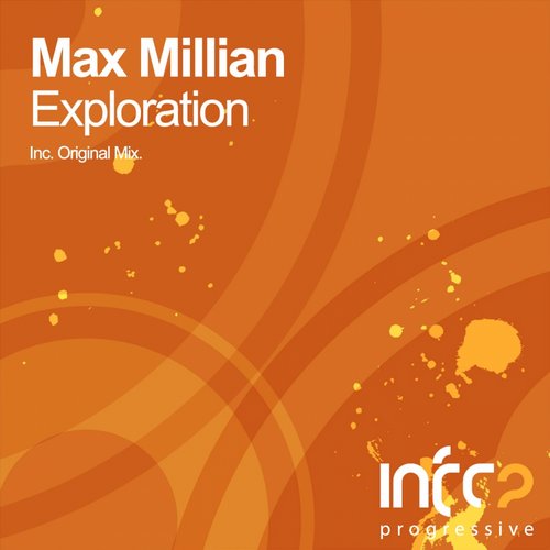 Max Millian – Exploration