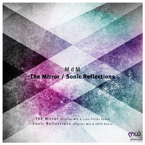 MdM – The Mirror / Sonic Reflections