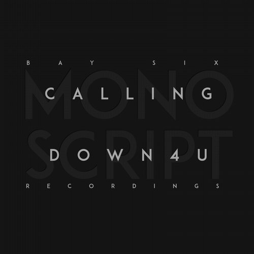 MonoScript & D.Side – Calling / Down4U (MonoScript VIP)