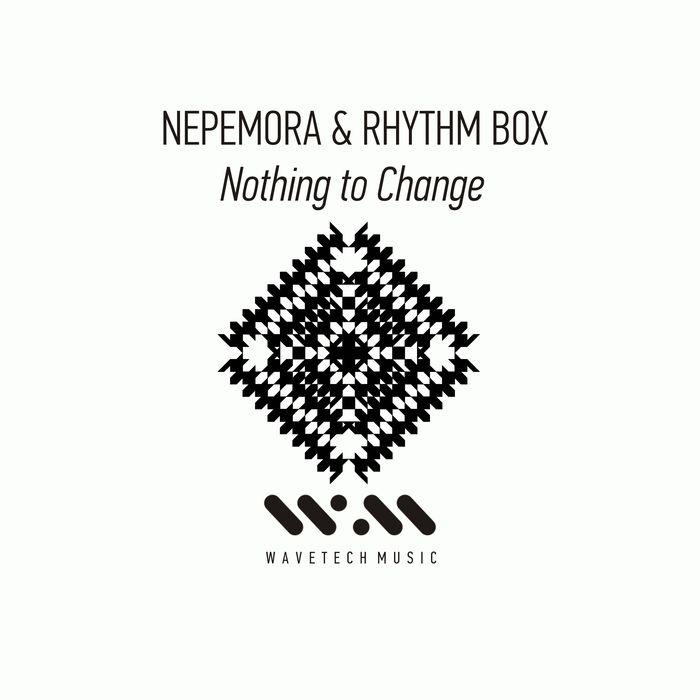 Nepemora & Rhythm Box – Nothing to Change