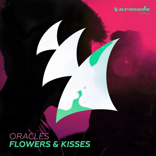 ORACLES – Flowers & Kisses