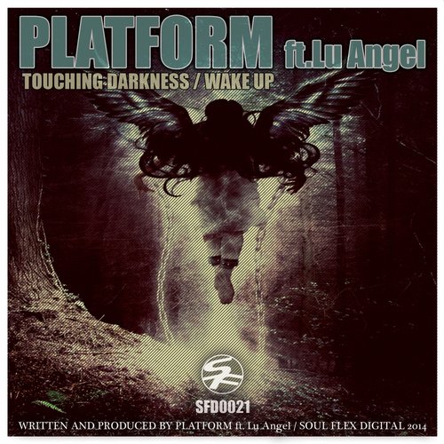 Platform – Touching Darkness / Wake Up