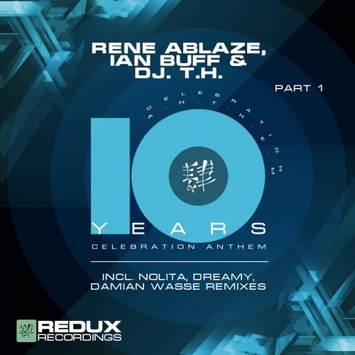 Rene Ablaze, Ian Buff & DJ T.H. – 10 Years, Pt. 1