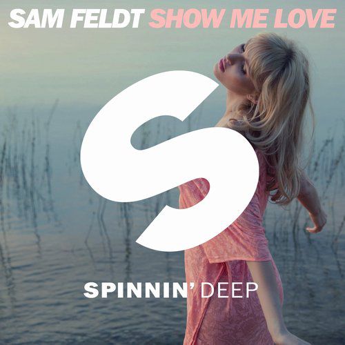 Sam Feldt & Kimberly Anne – Show Me Love (The Remixes)