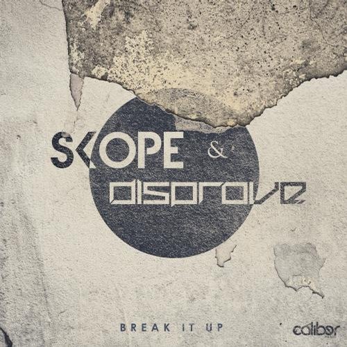 Skope & Disprove – Break It Up EP