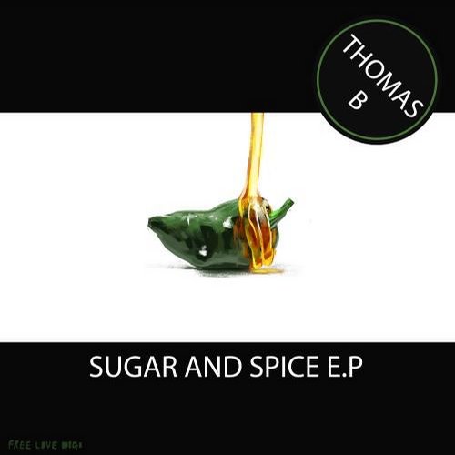 Thomas B – Sugar and Spice EP
