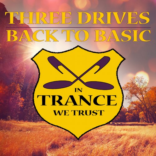 Three Drives – Back to Basic
