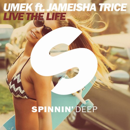 UMEK feat. Jameisha Trice – Live The Life
