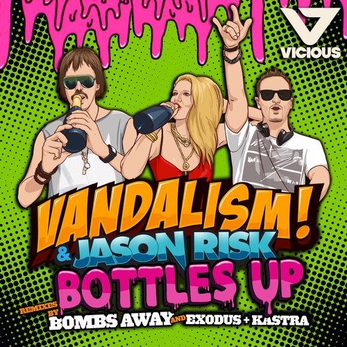 Vandalism & Jason Risk – Bottles Up