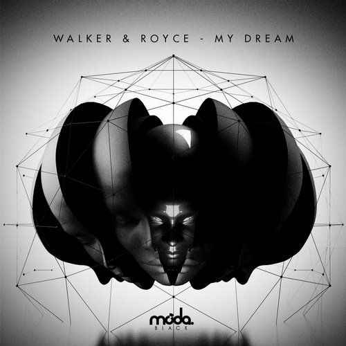 Walker & Royce – My Dream
